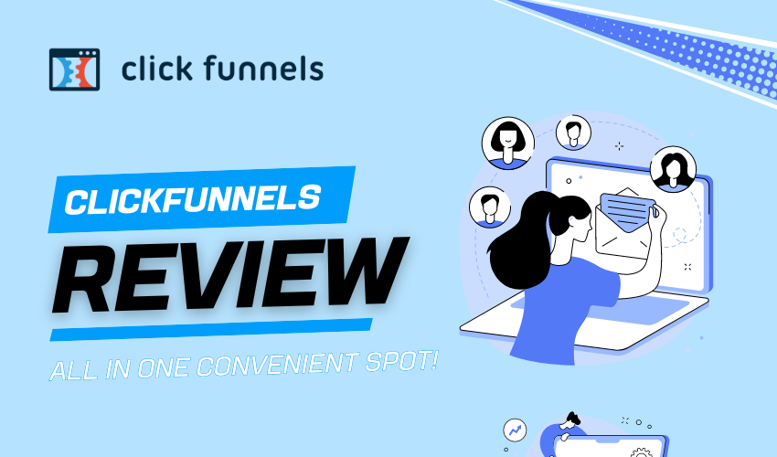 ClickFunnels Review 2024: Is It Still the King of Sales Funnels?